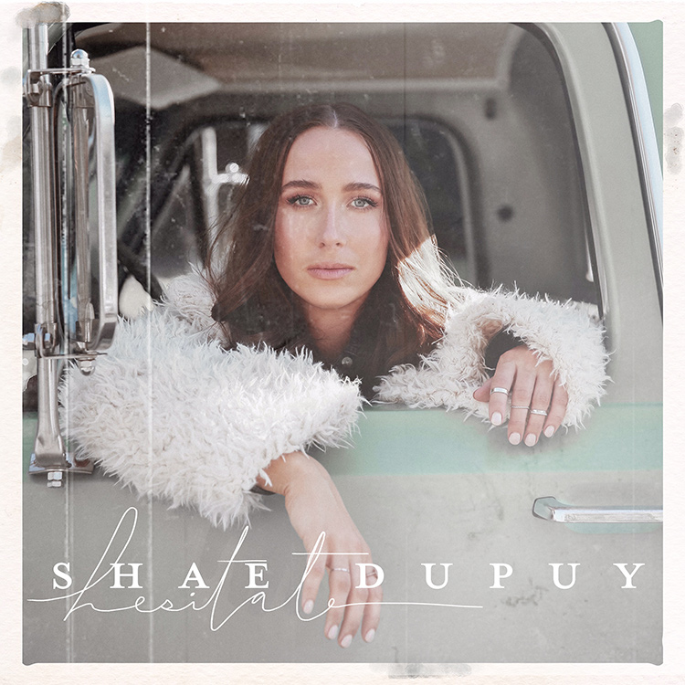 Shae Dupuy Hesitate Album